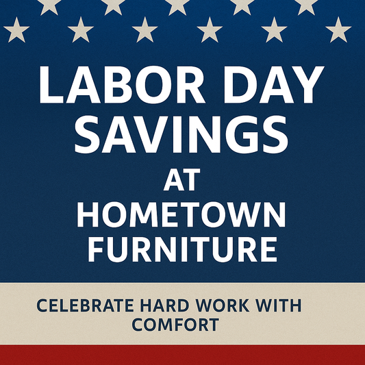 Labor Day Furniture Sale Douglas, GA | Hometown Furniture